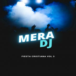 Download track La Gloria A Dios 2.0 Mera Dj