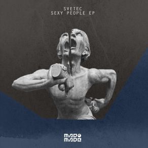 Download track Sexy People (Original Mix) Svetec