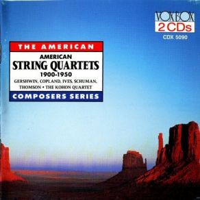 Download track 12-Aaron Copland-Two Pieces For String Quartet, II. Rondino Kohon Quartet