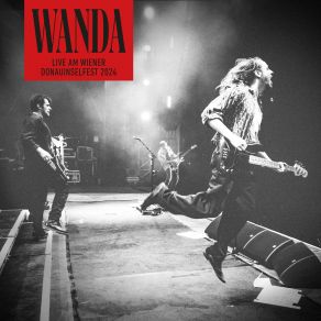 Download track 1, 2, 3, 4 (Live Am Wiener Donauinselfest 2024) Wanda