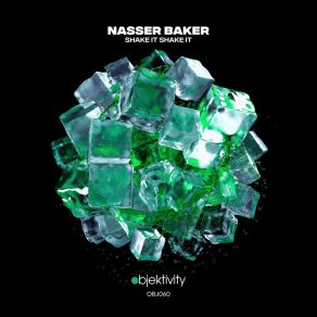 Download track Shake It Shake It (NB'S Flatline Drum Mix) Nasser Baker