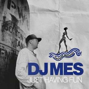 Download track Just Having Fun (Dub) DJ Mes