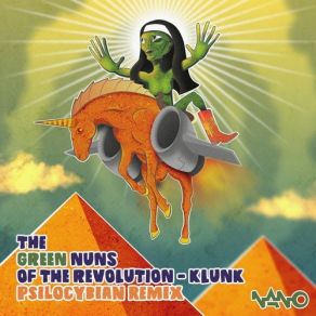 Download track Klunk (Psilocybian Remix) The Green Nuns Of The Revolution