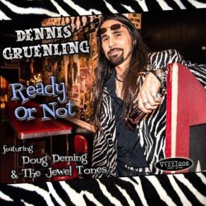 Download track Ready To Burn Dennis Gruenling