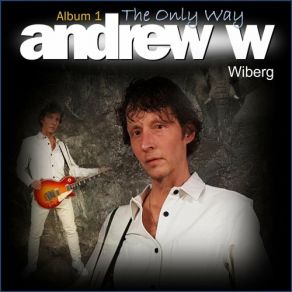 Download track Tell Me A Lie Andrew W Wiberg