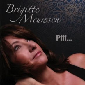 Download track Blame Me Brigitte Meuwsen