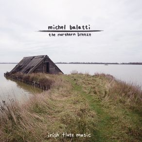 Download track Miss McLeod's / The West Clare Railway / Over The Edge Michel BalattiMichael Bryan, Fabio Biale