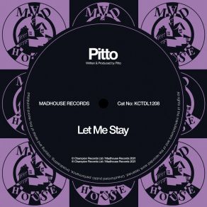 Download track Let Me Stay Pitto