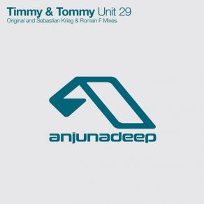 Download track Unit 29 (Sebastian Krieg & Roman F Remix) Timmy & TommySebastian Krieg, Roman Freihoff