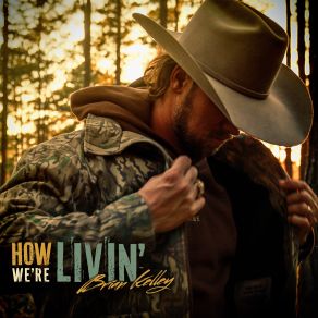 Download track How We're Livin' Brian Kelley