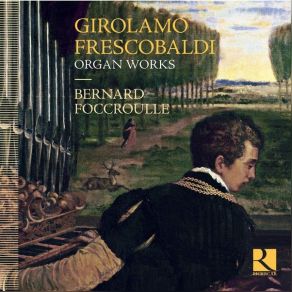 Download track 21. Toccata Nona In F Major, F 3.09 Girolamo Frescobaldi