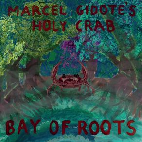 Download track Silicon Dog Marcel Gidote's Holy Crab