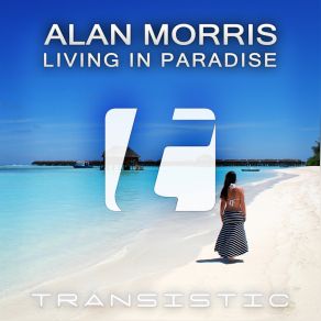 Download track Living In Paradise (Intro Edit) Alan Morris