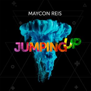 Download track Jumping Up (Radio Edit) Maycon Reis