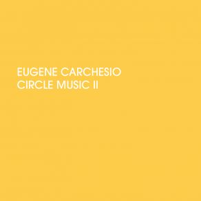 Download track Circle Music II K Eugene Carchesio