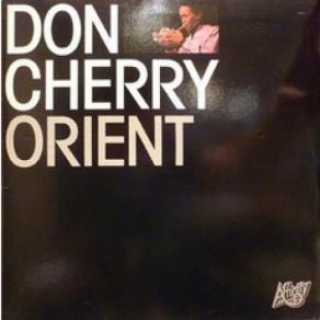 Download track Orient - Part 1&2 Don Cherry