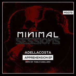 Download track Apprehension (Pablo Caballero Remix) Adellacosta