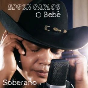 Download track Soberano Edson Carlos O Bebê