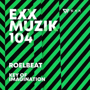 Download track Key Of Imagination (Original Mix) RoelBeat