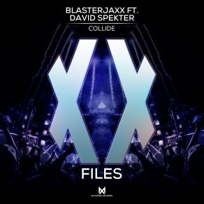 Download track Collide (Extended Mix) BlasterJaxx, David Spekter