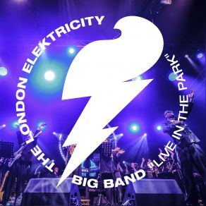 Download track Just One Second (Live At Hospitality In The Park 2016) Big Band, London Elektricity