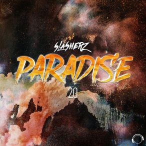 Download track Paradise 2.0. Slasherz