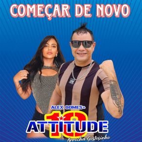 Download track Minha Fé Alex Gomes Attitude 10 Arrocha Gostosinho