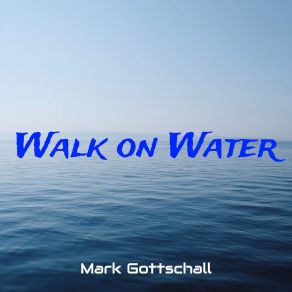 Download track Man Of The World Mark Gottschall