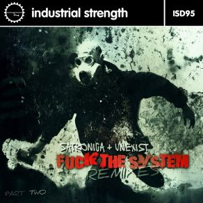 Download track Fuck The System (Original Mix) Unexist, Satronica