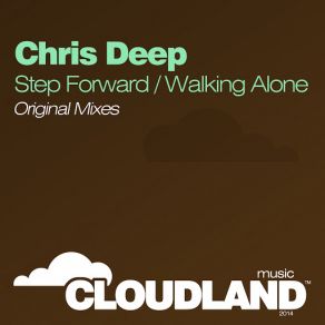 Download track Step Forward Chris Deep