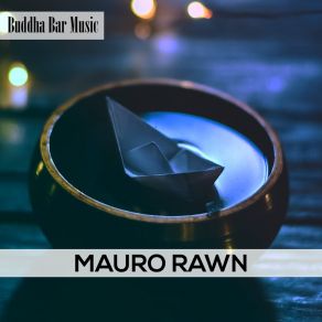 Download track Still Four Mauro Rawn