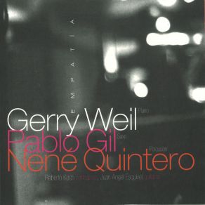 Download track Empatia Gerry WeilNené Quintero, Pablo Gil