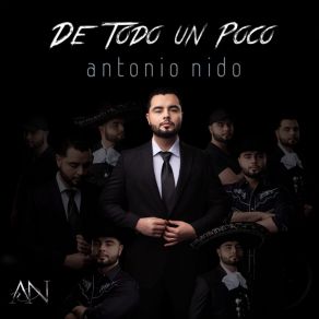 Download track De Todo Un Poco Antonio Nido