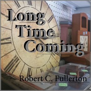 Download track Lost Another Today Robert C. Fullerton