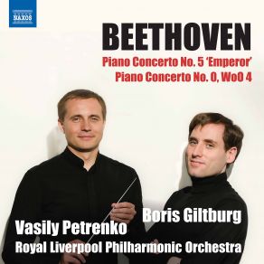 Download track Piano Concerto No. 0 In E Flat Major WoO 4 - I. Allegro Moderato Royal Liverpool Philharmonic Orchestra, Vasily Petrenko