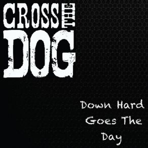 Download track Next Week Cross The Dog