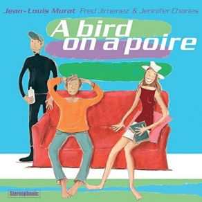 Download track Tu N Auras Pas Le Temps Jean - Louis Murat, Jennifer Charles, Fred Jimenez