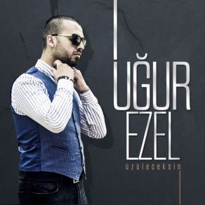 Download track zleceksin Uğur Ezel