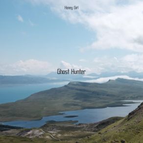 Download track Ghost Hunter Honey Girl