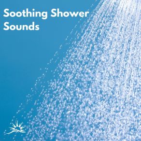 Download track Shower Water Brown Noise Sounds For Rest Soothing Shower Sounds