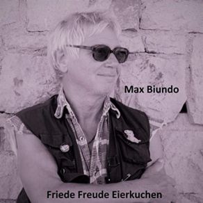 Download track Friede Freude Eierkuchen Max Biundo, Wilfried Nagel