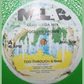 Download track Too Through (Club Mega Mix) Inner Life, Jocelyn Brown, Jamestown, The Bad Girls