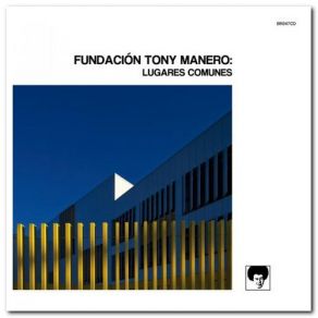 Download track Lugares Comunes Fundación Tony Manero