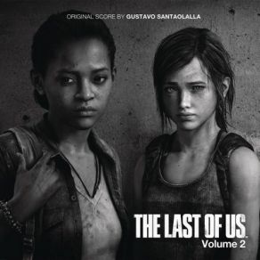 Download track The Last Of Us (Astray) Gustavo Santaolalla