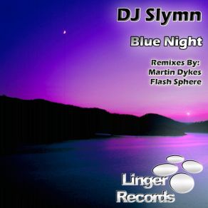 Download track Blue Night (Original Mix) DJ Slymn