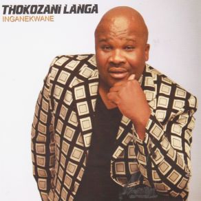 Download track Angisalali' Thokozani Langa