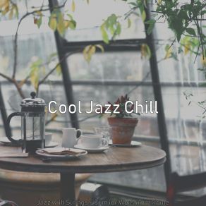 Download track Sophisticated Jazz Sax With Strings - Vibe For Lockdowns Cool Jazz Chill