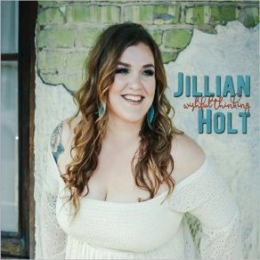 Download track Sweet Sweet Baby (Since You've Been Gone) Jillian Holt