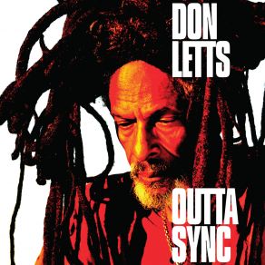 Download track Outta Sync Don Letts