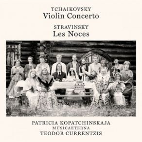 Download track Tchaikovsky Violin Concerto, Op. 35 In D Major - II. Canzonetta. Andante Teodor Currentzis